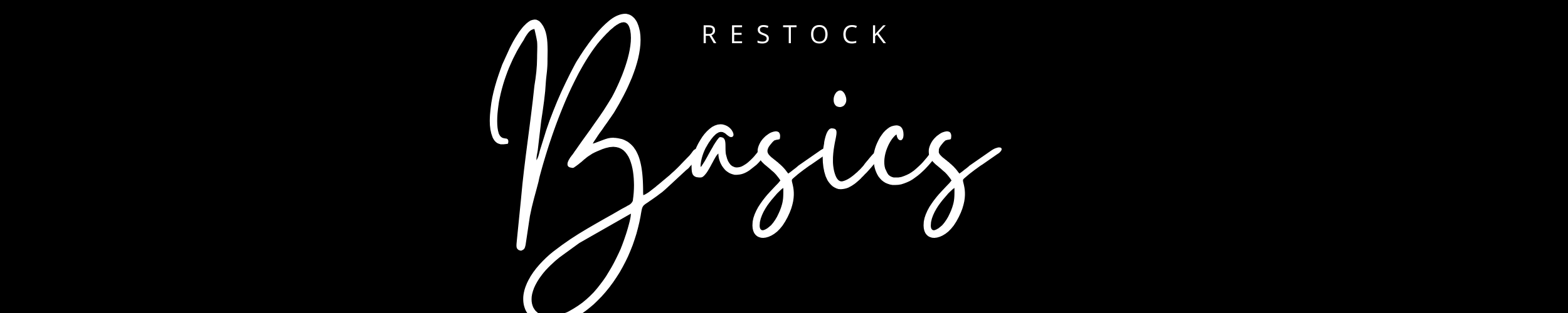 Restock basics